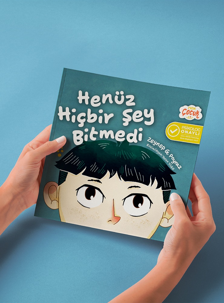 Henüz Hiçbir Şey Bitmedi - NOX Çocuk Kitabı Kapağı